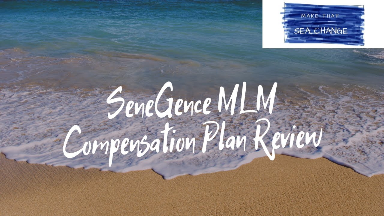 SeneGence MLM Compensation Plan Review