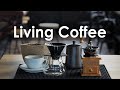 Live coffee  relaxing coffee music  bossa nova music  jazz music to work study