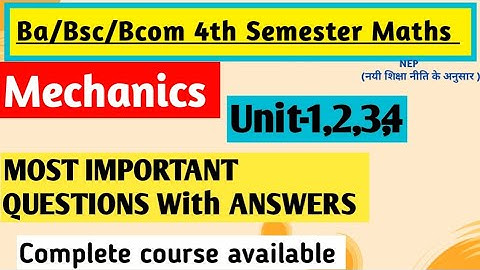 Bsc 4th Semester Maths Important Questions | Mechanics | #bsc4thsemester #yourbscguide #bscmaths