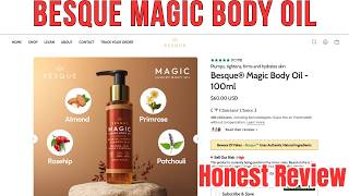 Besque Magic Body Oil Reviews: Does It Really Worth It?