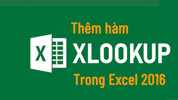Thêm Hàm XLOOKUP Cho Excel 2016 Trở Xuống – Tìm Nhanh, Tìm Ngược Dễ Dàng!