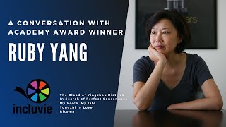 Ruby Yang | Academy Award Winner