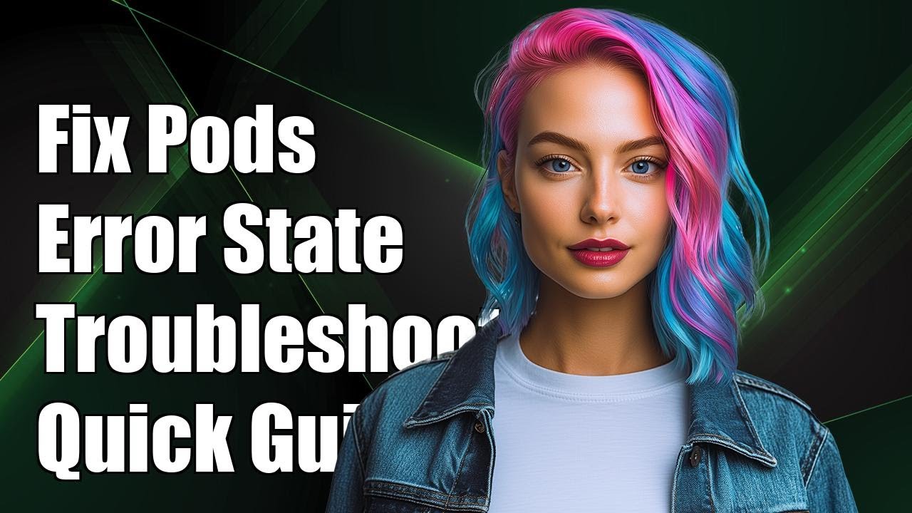 How to Fix Kubernetes Pods in Error State: Troubleshooting Guide - YouTube