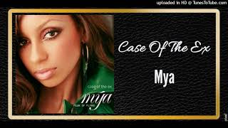 Case Of The Ex - Mya