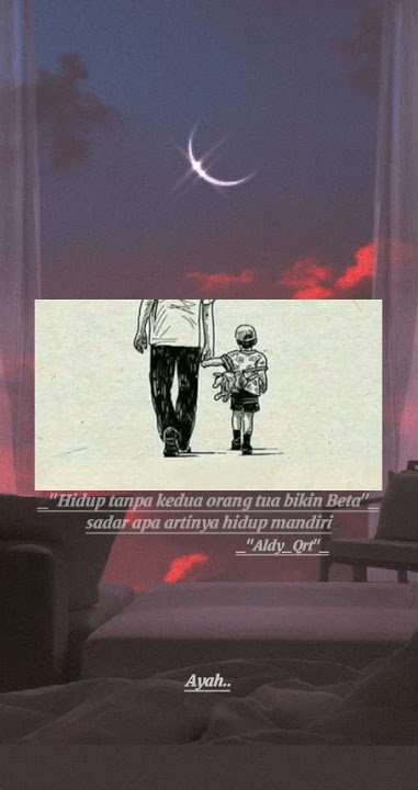 story'wa: hidup tanpa kedua orang tua😔