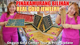 PINAKAMURA AT LEGIT BILIHAN NG ALAHAS! Ongpin Gold Center Tour & Price Update (Pawnable Jewelry)
