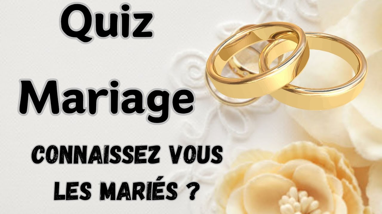 Quiz mariage connaissez vous r ellement les mari s un test faire