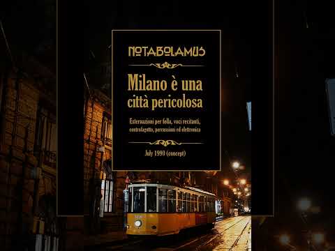 Video Notabolamus - Milano è una città pericolosa