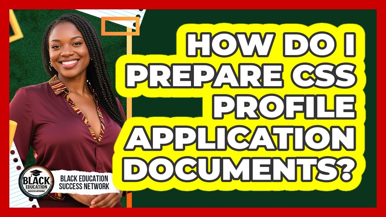 How Do I Prepare CSS Profile Application Documents? - YouTube