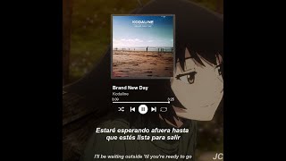 "Estaré esperando un nuevo día" |  Kodaline - Brand New Day | Sub. Español / Lyrics