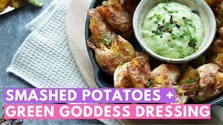 Smashed Potatoes with Green Goddess Dressing | Vegan and Gluten Free Recipe