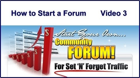 How to Make Money Online | How to Start a Forum - Video 3