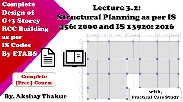 3.2 Structural Planning as per IS 456: 2000 and IS 13920: 2016 │ Akshay Thakur