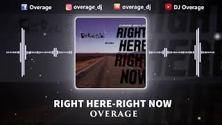 Fatboy Slim - Right Here Right Now (Overage Bootleg)