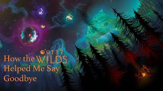 How Outer Wilds Helped Me Say Goodbye
