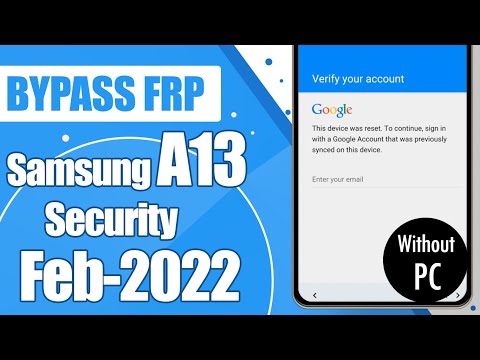 Bypass FRP Google Account Samsung Galaxy A13 Android 12 Security 2022 Without PC