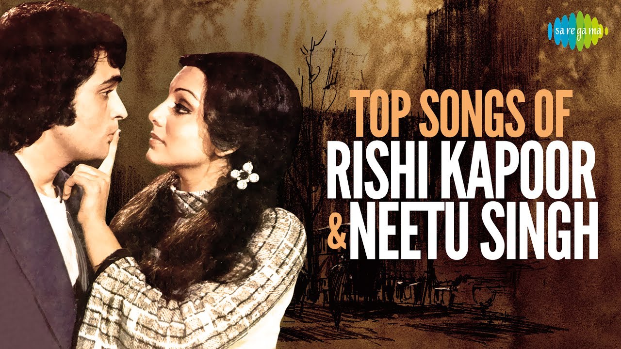 Top 15 songs of Rishi Kapoor and Neetu Singh  Evergreen Jodi