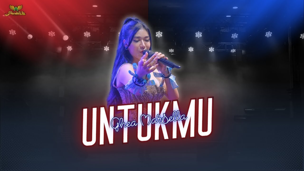 UNTUKMU - GHEA MARSELLA |  Mardatila Group