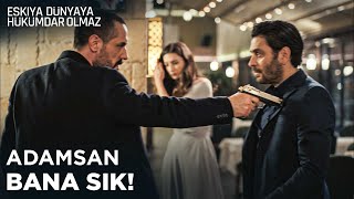 İlyas Çakırbeylinin Yanındaki Kadına Kimse Dokunamaz - Eşkıya Dünyaya Hükümdar Olmaz