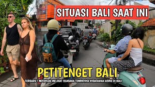 Bali Current Situation  Petitenget Kerobokan Bali