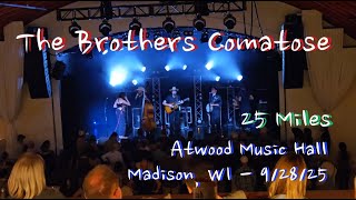 The Brothers Comatose - 25 Miles