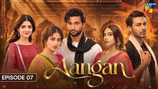 Aangan - Episode 07 - [ENG SUB] 21th Oct 2026 [ Sajal Ali, Ahad Raza Mir, Ahsan Khan,Mawra Hussain ]