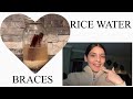 How I make RICE WATER + I GOT BRACES!!!