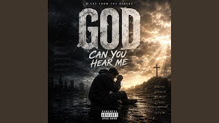 God Can You Hear Me