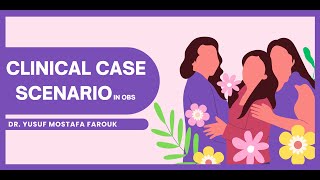 Clinical Cases in OBS ( PET - 3rd trimester bleeding )