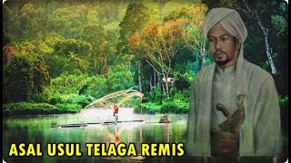 Wisata Religi - Asal Usul Telaga Remis dan Desa Bakung Cirebon