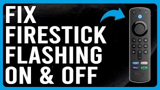 How To Fix Firestick Flashing On And Off (What Are The Common Causes? - Simple Troubleshoot Guide!) screenshot 2