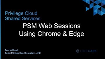 #6 - CyberArk Privilege Cloud | PSM-websessies met Chrome en Edge