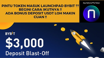 PINTU TOKEN MASUK LAUNCHPAD BYBIT ?? BEGINI CARA IKUTNYA !! ADA BONUS DEPOSIT USDT LOH MAKIN CUAN !!