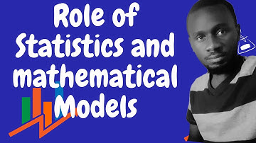 The role of statistics and mathematical models