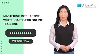 Mastering Interactive Whiteboards for Online Teaching | UrbanPro