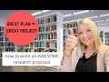 How To Write A Research Proposal or Research Project Plan!