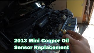 2013 Mini Cooper S Oil Sensor Replacement