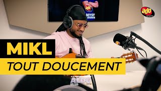 MIKL - Tout Doucement (Live Acoustic sur Ado)