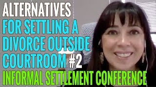 Settle Your Divorce With an Informal Settlement Conference