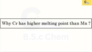 Why Chromium Has Higher Melting Point Than Manganese