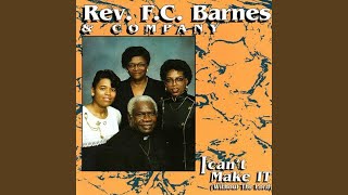 Video thumbnail of "F. C. Barnes - Take It to God In Prayer"