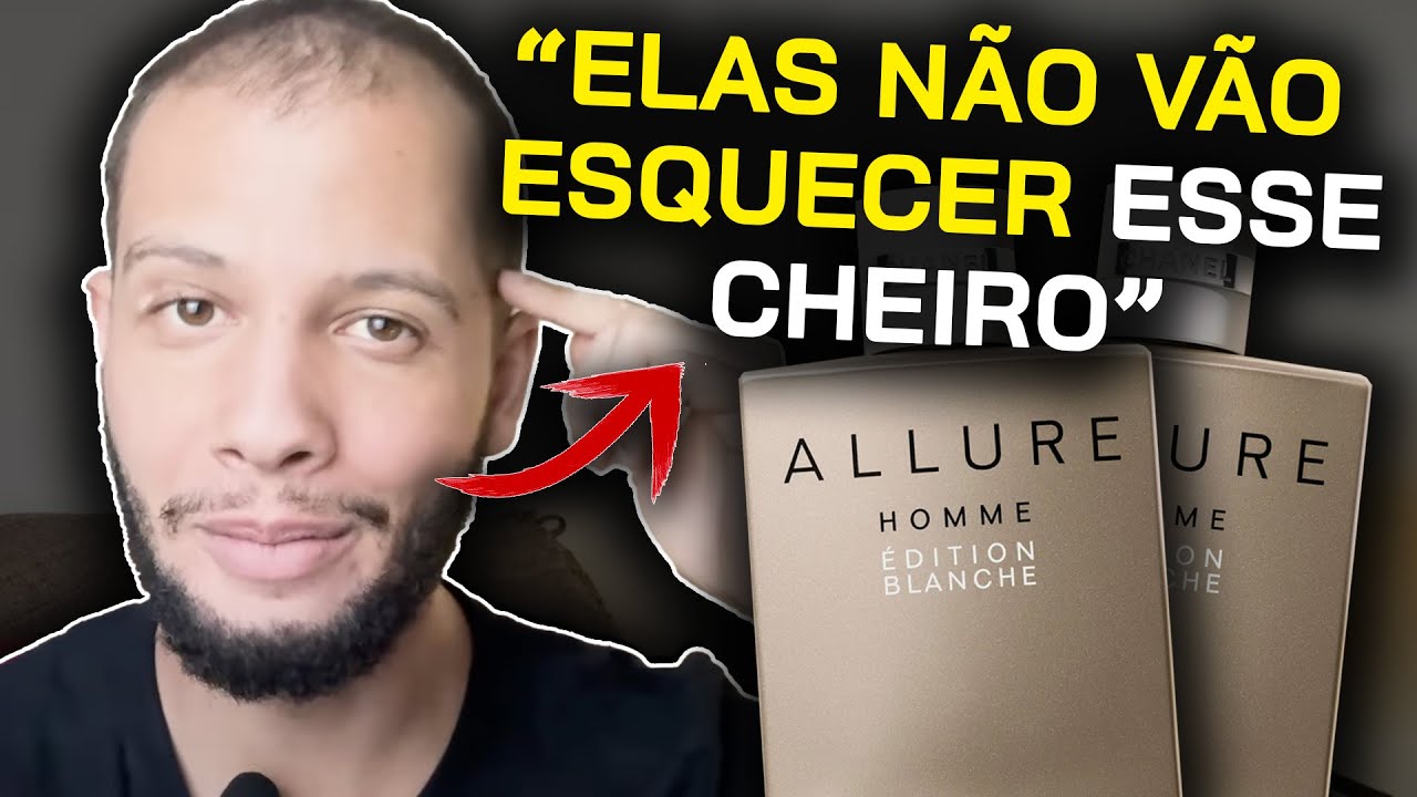 O PERFUME DA CHANEL MAIS ELOGIADO? VALE A PENA TER O ALLURE BLANCHE EM 2025? RESENHA COMPLETA