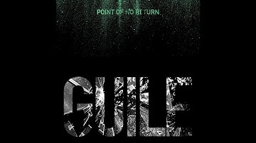 POINT OF NO RETURN - GUILE (Official Lyric Video)