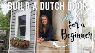 HOW TO BUILD A DUTCH DOOR: with a beginner! What could go wrong?!