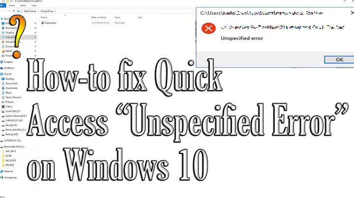 How-To Fix Quick Access "Unspecified Error" on Windows 10