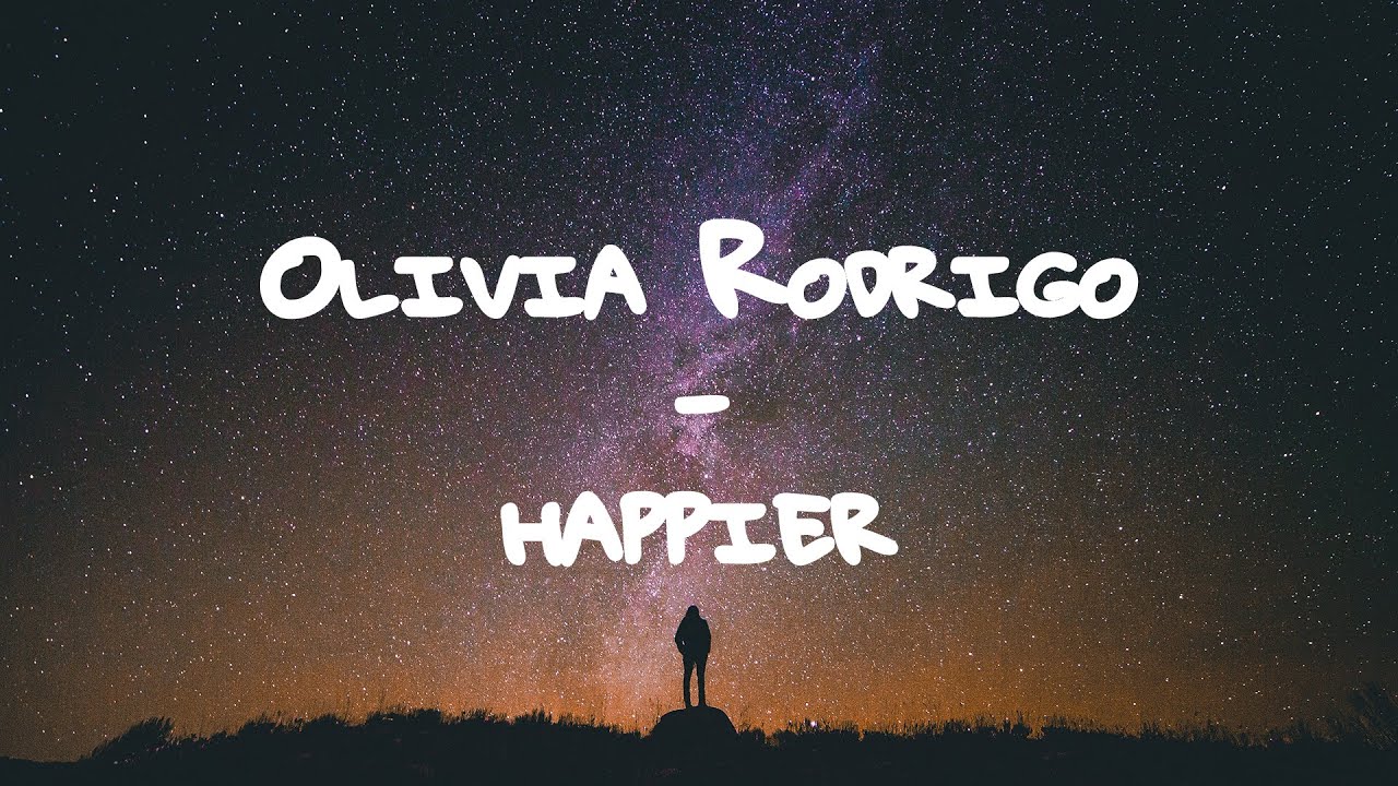 Olivia Rodrigo - happier // Lyrics