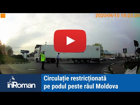 Roman: circulație restricționată pe podul peste râul Moldova