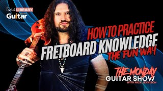 How to practice your FRETBOARD KNOWLEDGE and not HATE IT!