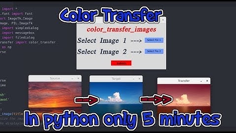 Color_transfer_between_images using python and tkinter only 5 minutes