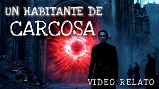 Un habitante de Carcosa #clip completo Relato